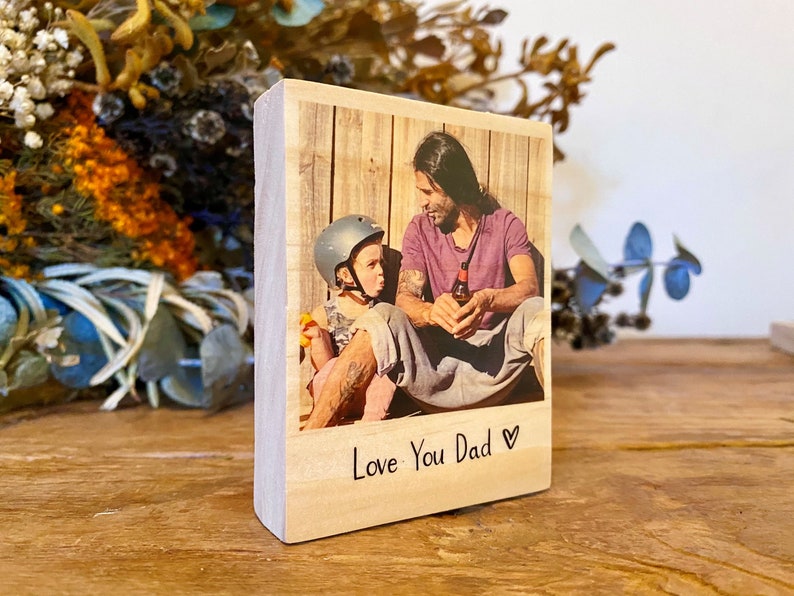 Custom Photo Block for Dad, Fathers Day Present, Photo Gift with Custom Message, Personalized Gift, Gift for Grandpa, Photo Plaque for Dad