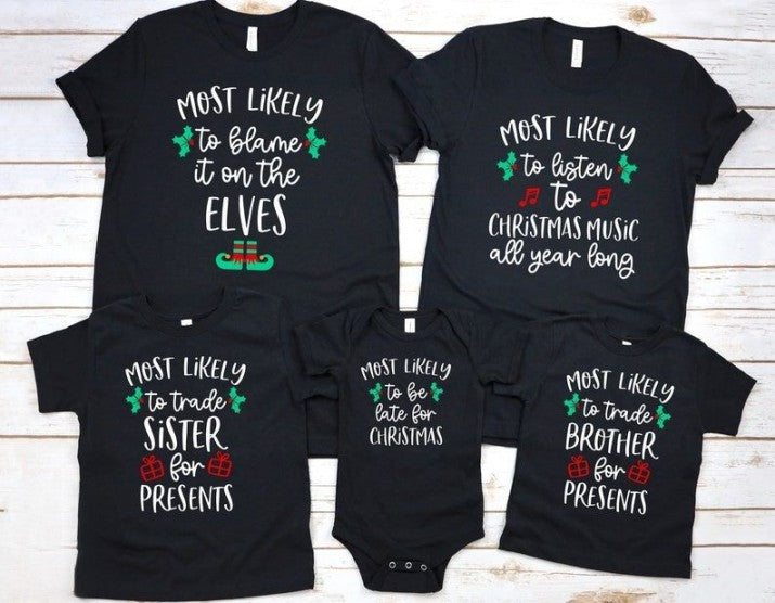Matching Family Christmas Shirts Most Likely To Funny Group Christmas Holiday Tshirts Xmas Outfits Mom Dad Cousin Adult Family Custom Tees