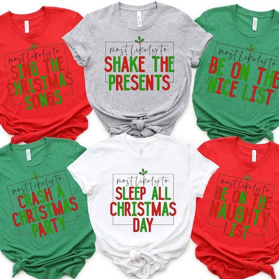 Most Likely To Christmas Tshirt | Christmas Shirt | Family Christmas Shirts | Funny Christmas Outfit | Matching Group Shirt Funny Party Tee