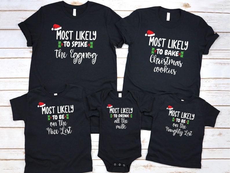 Most Likely To Christmas Shirt, Matching Family Shirts, Couples Christmas Pajamas, Christmas Gift, Family Pajamas, Couples Gift, Family Gift