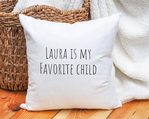 Funny Mother Pillow, Funny Father Gift, Favorite Child Pillow, Funny Mom Gift, Funny Dad Gift, Mothers Day Gift Idea, Humorous Present Gift