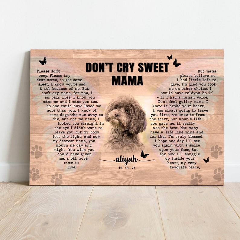 Dog Memorial Gift Wall Decor | In Memory of Dog Pet Memorial Gift | Loss of Dog Memorial Sign | Dont Cry Sweet Mama Pet Portrait Wall Art