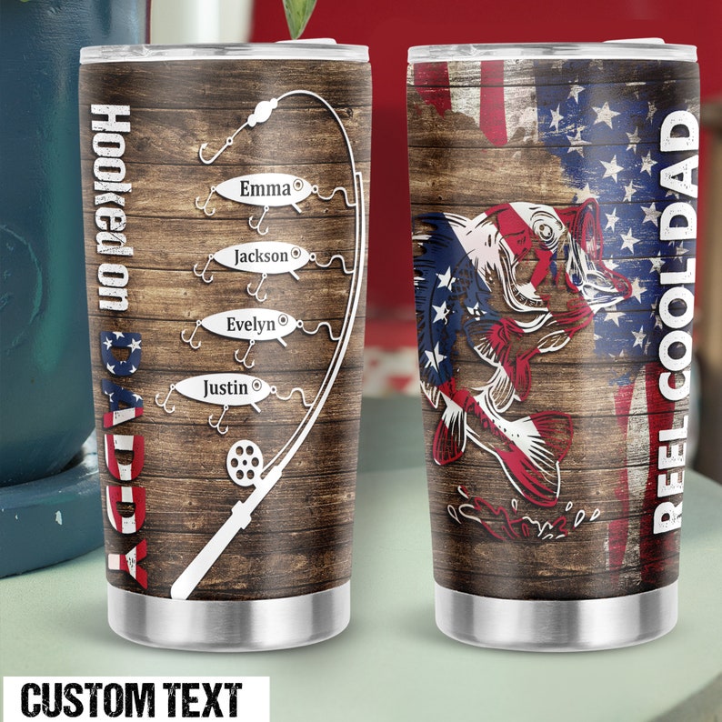 Personalized Fathers Day Gift, Fishing Gifts for Dad, Fishing Dad Tumbler, American Flag Fishing Tumbler, Hooked on Daddy Tumbler, Dad Gift