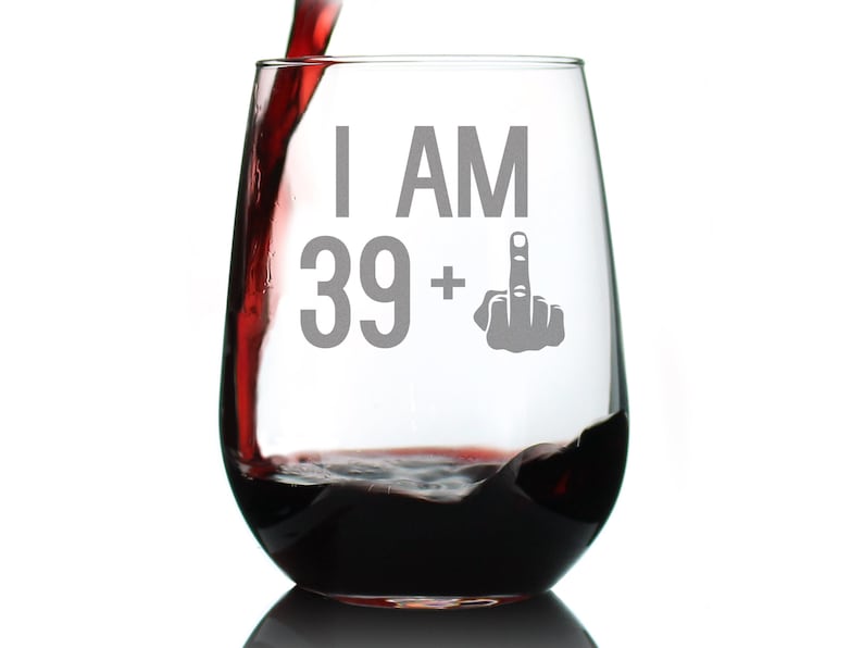 I Am 39 + 1 Middle Finger - Funny Stemless Wine Glass for Her, Large 17 Ounce, Etched, 40th Birthday Gift for Women Turning 40
