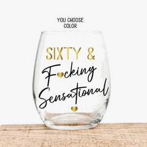 60th Birthday Gifts for Women, Sixty and Fucking Sensational Wine Glass, Funny 60th Birthday Gifts, Personalized 60th Birthday Gift for her