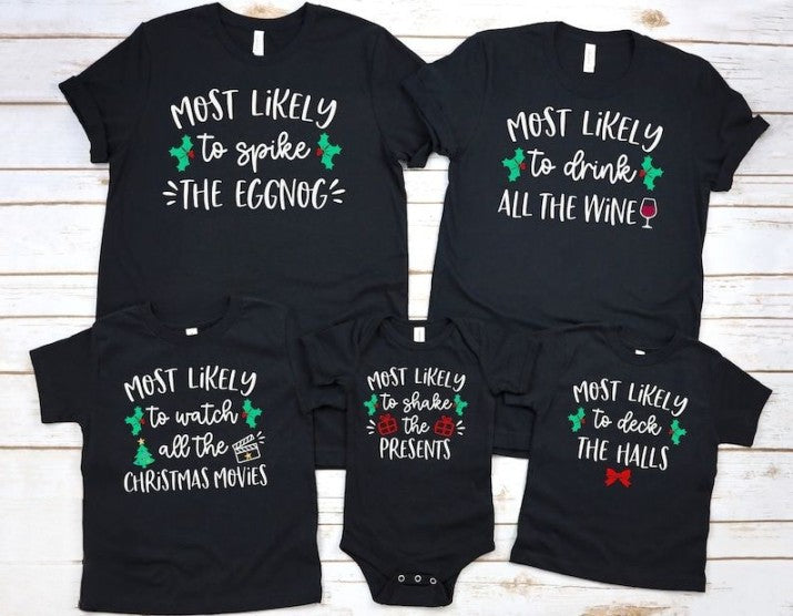 Matching Family Christmas Shirts Most Likely To Funny Group Christmas Holiday Tshirts Xmas Outfits Mom Dad Cousin Adult Family Custom Tees