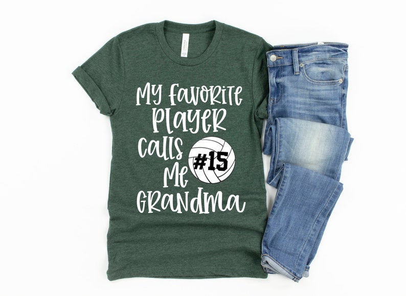 Grandma Volleyball Shirt/ Custom Volleyball Gift/ My Favorite Player Calls Me Grandma/ Volleyball Grandma/ Volleyball Game Day Shirt