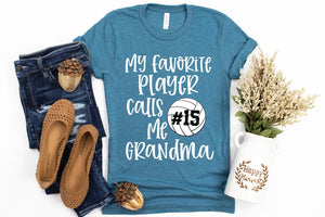 Grandma Volleyball Shirt/ Custom Volleyball Gift/ My Favorite Player Calls Me Grandma/ Volleyball Grandma/ Volleyball Game Day Shirt