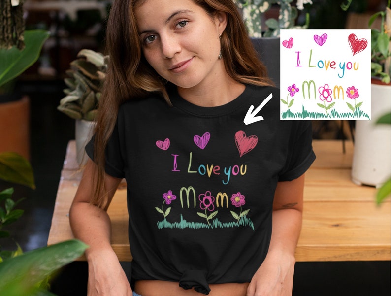 Custom Mom Shirt With Kids Drawing | Kids Drawing on a Shirt | Mom Shirt With Kids Art | Personalized Shirt For Mom | Mother's Day Shirt
