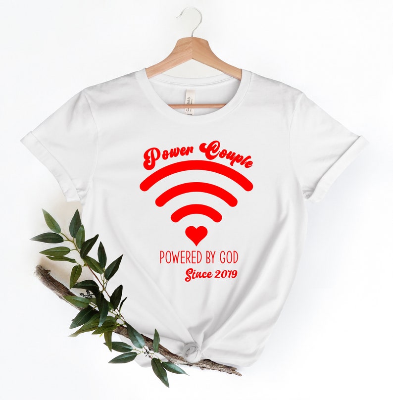 Power Couple Shirts, Powered by God, Valentines Day Couples Shirts, His and Her Shirt, Anniversary Shirt, Valentines Shirt, Matching Couples