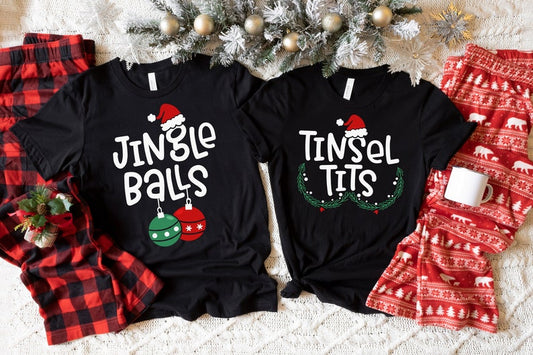 Christmas Couples Shirts,Jingle Balls,Tinsel Tits,Funny Matching Couples Shirts,Couples First Christmas T Shirts,Funny Christmas Gift Shirts