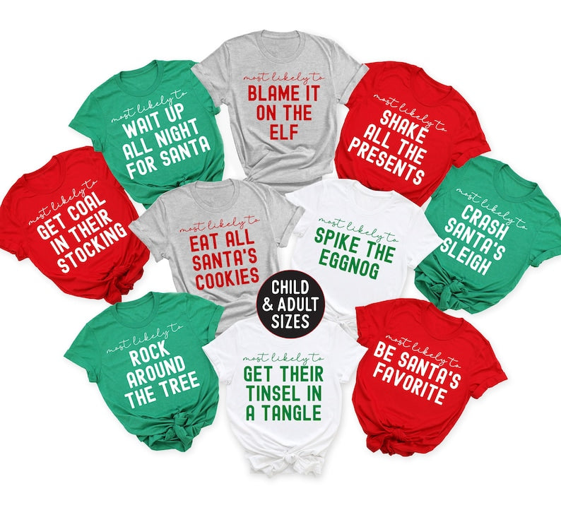 Family Christmas Shirts, Most Likely To, Funny Christmas Party, Christmas Shirt, Matching Christmas Pajamas, Custom Shirts, Group Tees