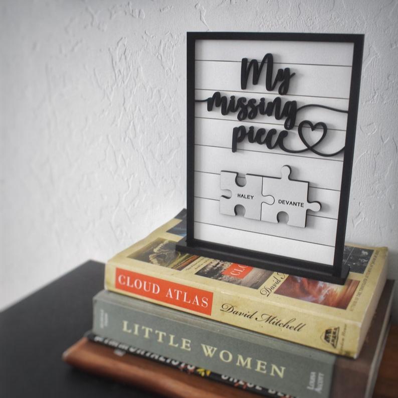 My Missing Piece Custom Valentines Day Sign | Significant Other Gift | Anniversary | Wife Gift | Lovers Gift | Meaningful Valentines Gift