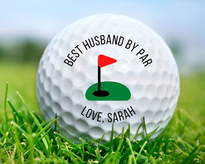 Best Husband by Par Golf Ball, Valentines Day Golf Gift, Best Boyfriend Gifts, Personalized Golf Balls for Him, Husband Boyfriend Golf Gift