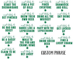 Matching St. Patrick's Day Shirts, Custom Most Likely to T-shirt, Funny Patrick Day Party Tee, Drinking Shirts, Irish Shirt, Shamrock Shirt