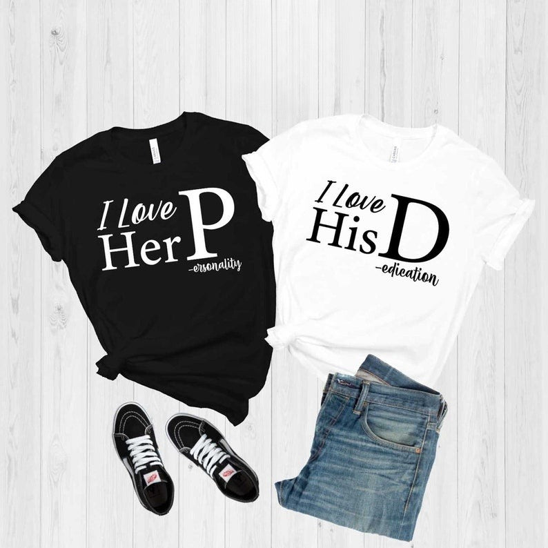 I Love His Dedication, I Love Her Personality Couples Tshirt, Gift For Valentine, Funny Couples Shirts, Anniversary Couples Shirt, Love Tee