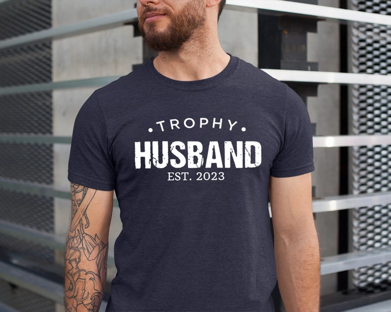 Trophy Husband Shirt, Gift For Him, Funny Husband Shirt, Gift From Wife, Anniversary Gift For Him, Gift For Husband, Anniversary Present