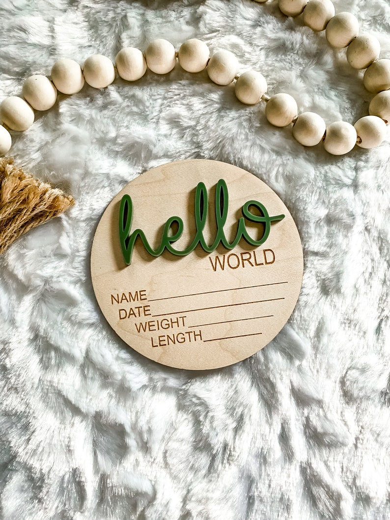 Baby Birth Announcement Wood Disc - Newborn Birth Stat Circle - Milestone Card - Hello World Hospital Sign - 3D Wood Photo Prop - Plaque