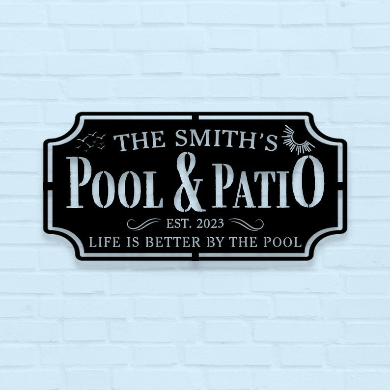 Personalized Pool & Patio Sign,Metal Sign,Custom Pool Sign,Swimming Pool Decor,Outdoor Decor,Backyard Pool Decor,Farmhouse Wall Art