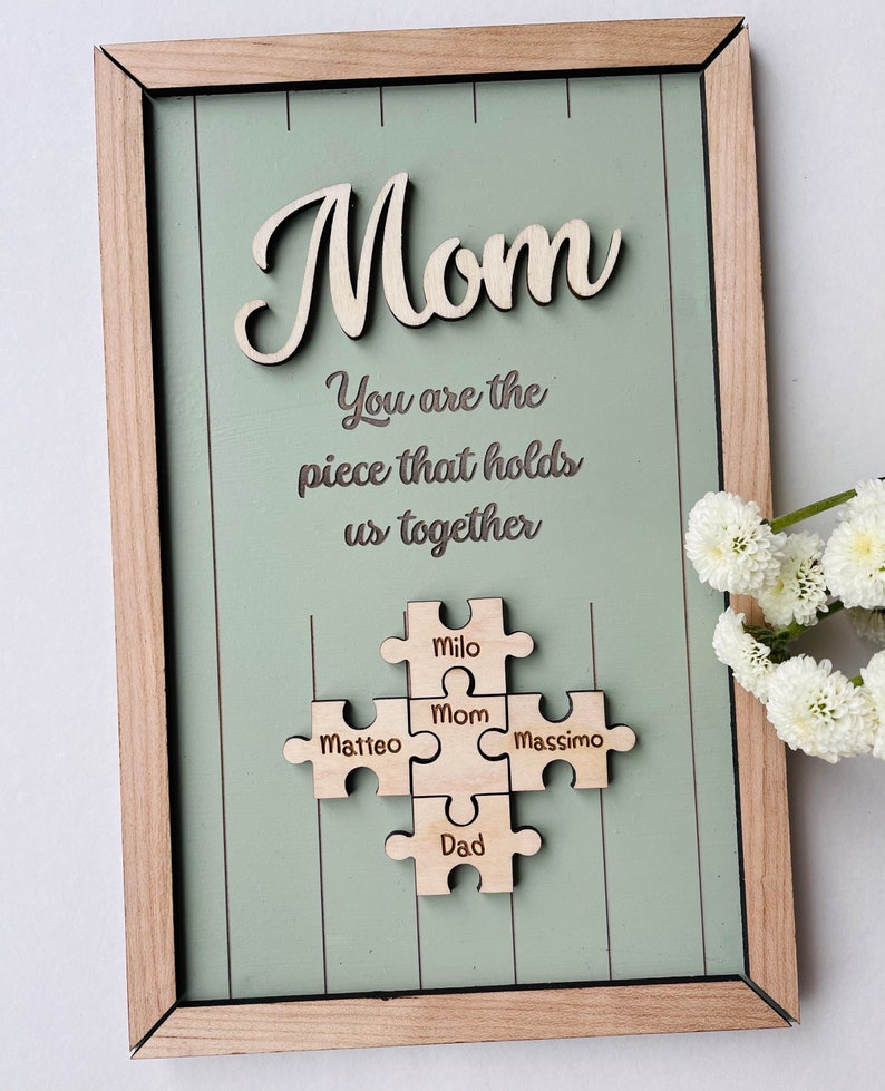 Mom Puzzle Sign Mother's Day Gift from Kids Husband Custom Engraved Wood Sign Piece That Holds Us Together Grandma Gift Personalized Unique