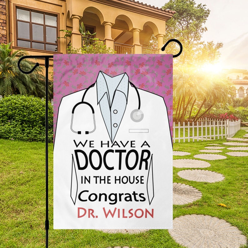Personalized DOCTOR yard flag We have a doctor in the house flag Doctor garden flag Medical school gift Graduation yard sign For women