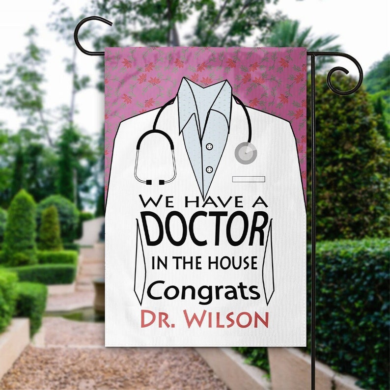 Personalized DOCTOR yard flag We have a doctor in the house flag Doctor garden flag Medical school gift Graduation yard sign For women