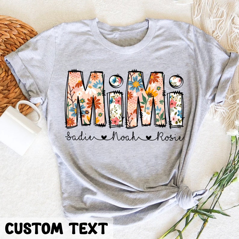 Personalized Grandma Shirt For Mother's Day Gifts, Floral Mimi T-Shirt, Mother's Day Gift for Grandma, Mimi Gifts, Gift For Mom, Mimi Shirt