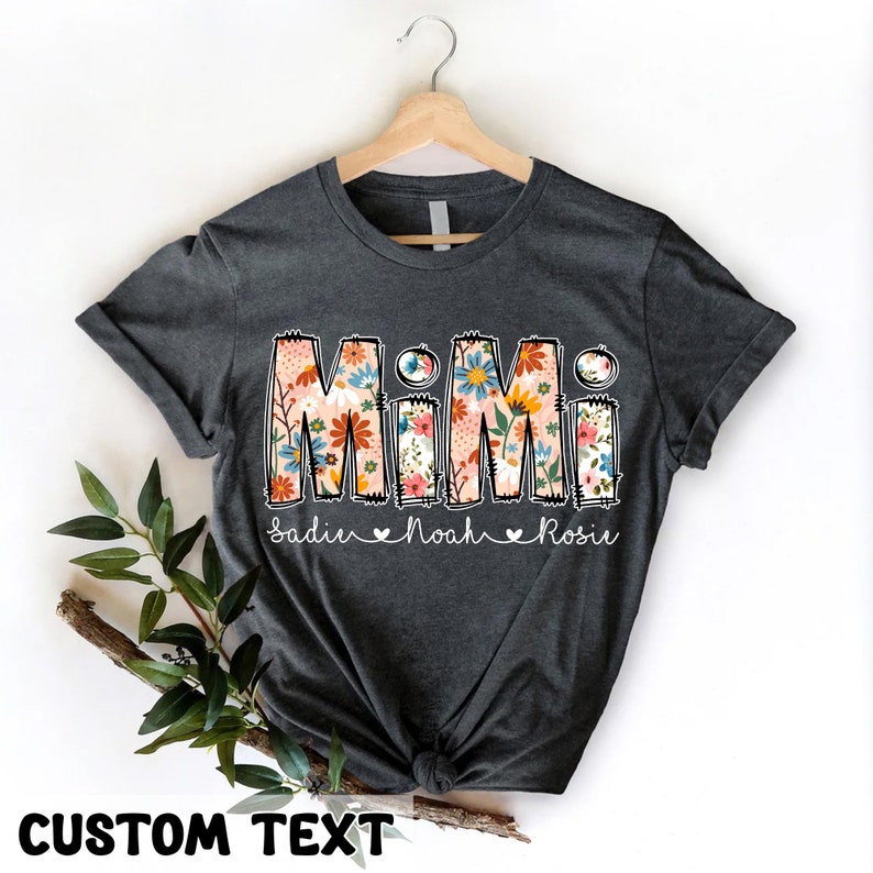 Personalized Grandma Shirt For Mother's Day Gifts, Floral Mimi T-Shirt, Mother's Day Gift for Grandma, Mimi Gifts, Gift For Mom, Mimi Shirt