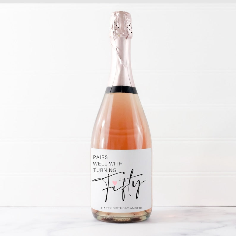 Pairs well with turning Fifty, Custom 50th Birthday Wine Label, Birthday Label, Gift for Her, Birthday Champagne label, Gift for Friend
