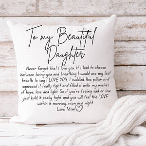 Love Mom Pillow To My Daughter Pillow Case with Pillow, Daughter Gift from Mom Hug in A pillow from Mother, Sentimental Keepsake Cushion