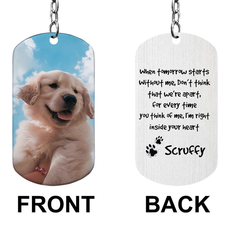 Pet Memorial Gift, Pet Remembrance Gift, Sympathy Gift For Loss of Dog, Personalized Pet Portrait Photo, When Tomorrow Start Pet Key Chain