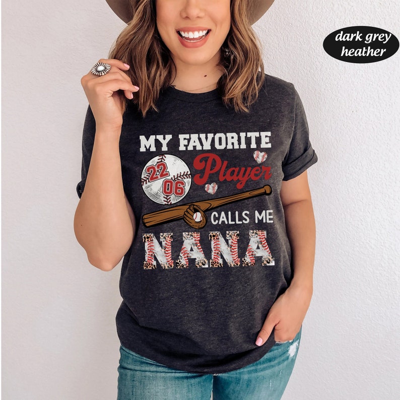 My Favorite Player Calls Me Nana Shirt, Personalized Baseball Grandma Shirt, Baseball Lovers Grandma, Shirt for Nana