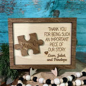 Thank You For Being An Important Piece Of My Story, Thank You Teacher Plaque, Personalized Teacher Sign, Teacher Apperication Gift,