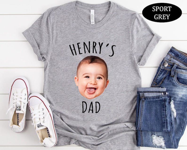 Custom Dad Shirt with Baby Face, Personalize Child Photo Shirt for Dad, New Dad Shirt, Fathers Day Gift, Mothers Day Gift, Fathers Day Shirt