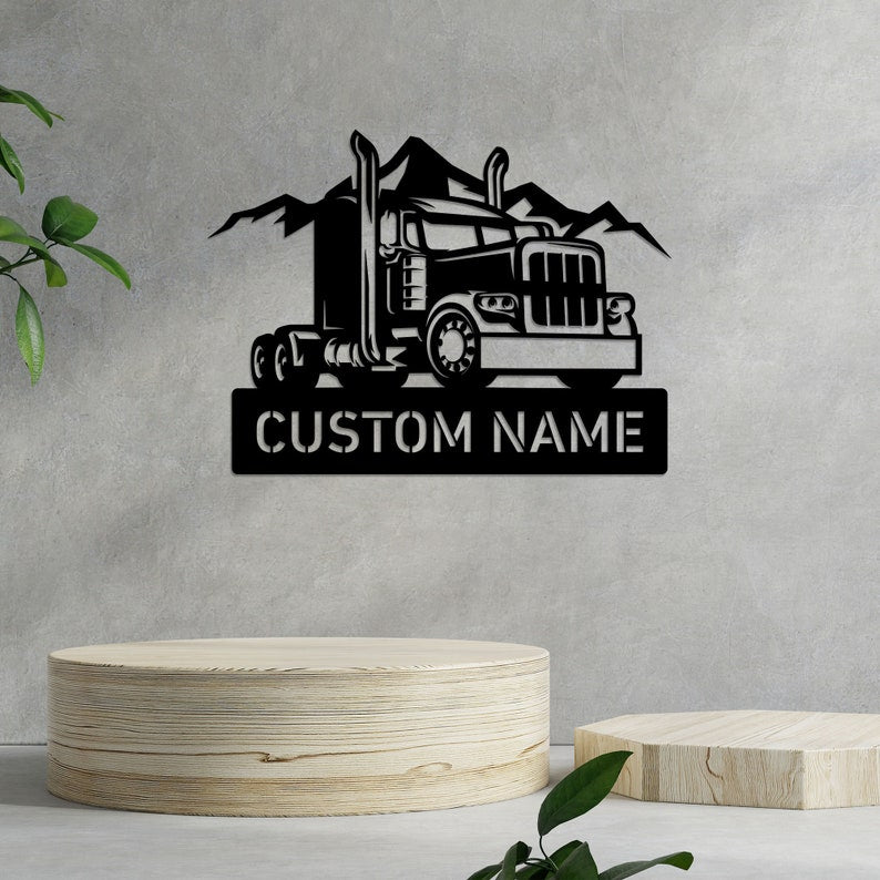 Custom Metal Semi Truck Driver Sign, Truck Driver Gift, Semi Truck Wall Decor, Fathers Day Gift, Trucking Company Wall Art