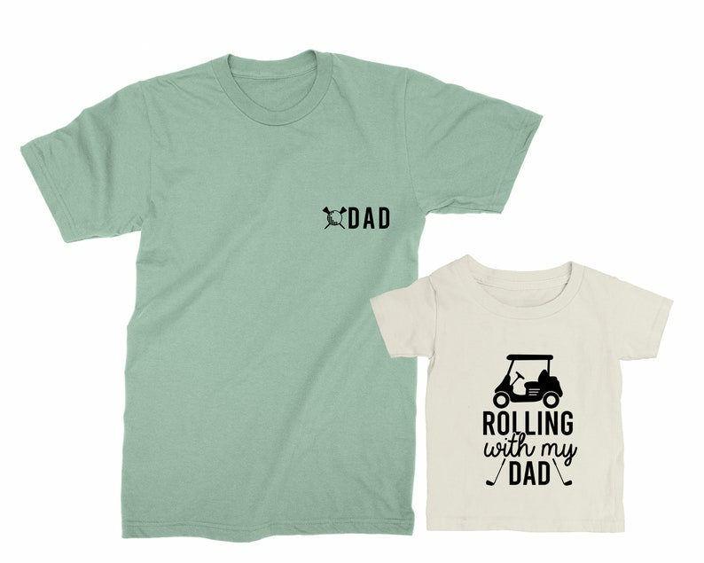 Dad & Rolling With My Dad, Father's Day Gift For Father, Son, Daughter, Baby, Matching Golf T-shirt Set