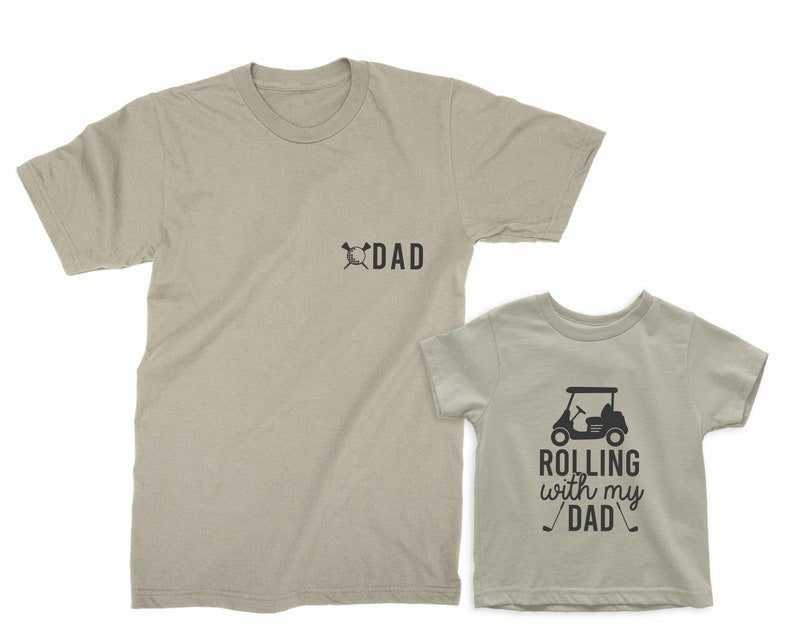 Dad & Rolling With My Dad, Father's Day Gift For Father, Son, Daughter, Baby, Matching Golf T-shirt Set
