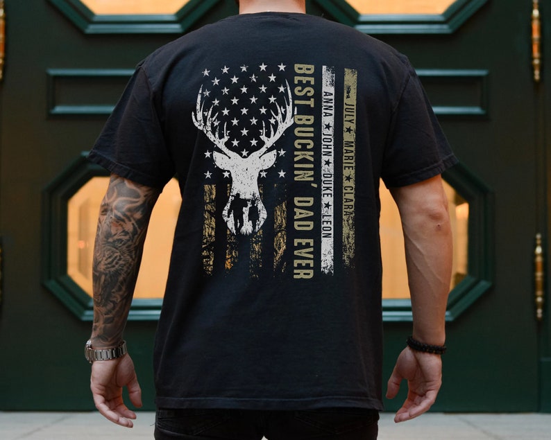 Best Buckin Dad Ever Shirt, Personalized Dad Shirt with Kid Names, Dad Hunting Shirt