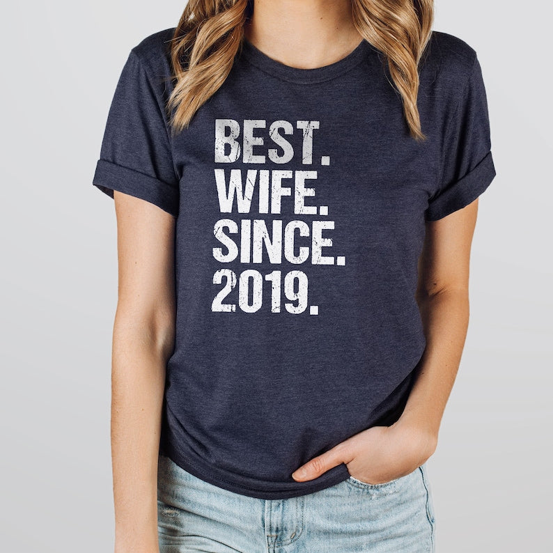 Best Wife Since 2019 (custom year) Anniversary Gift for her, 4th Anniversary Gift, best wife ever, Funny Anniversary Gift, Gift for wife