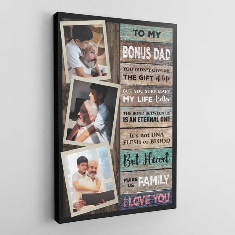 Best Bonus Dad Canvas, You Didn't Give Me A Gift Personalized Stepfather Canvas, Step dad Fathers Day Gift, Custom Bonus dad Gift for Step Father