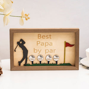 Best Dad by Par Sign, Wooden Golf Sign, Fathers Day Gifts, Personalized Plaque for Dad, Unique Gifts for Dad