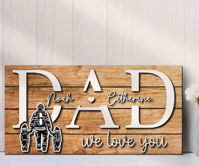 Custom Firefighter Dad Kids Name Wood Sign Personalized Wooden Father Day Gift Papa Grandpa Fireman Fire Department Farmhoouse Home Decor