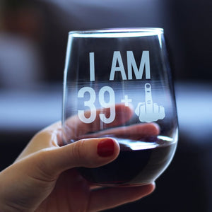 I Am 39 + 1 Middle Finger - Funny Stemless Wine Glass for Her, Large 17 Ounce, Etched, 40th Birthday Gift for Women Turning 40