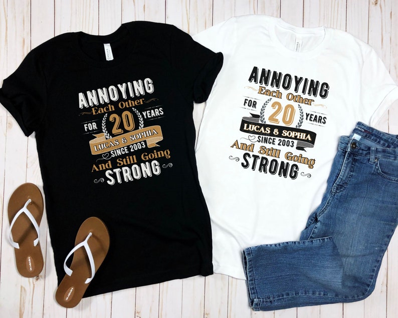 Personalized Anniversary Shirts, Annoying Each Other Since Shirt, Wedding Anniversary Gift, Funny Anniversary Gift, Custom Anniversary Tee