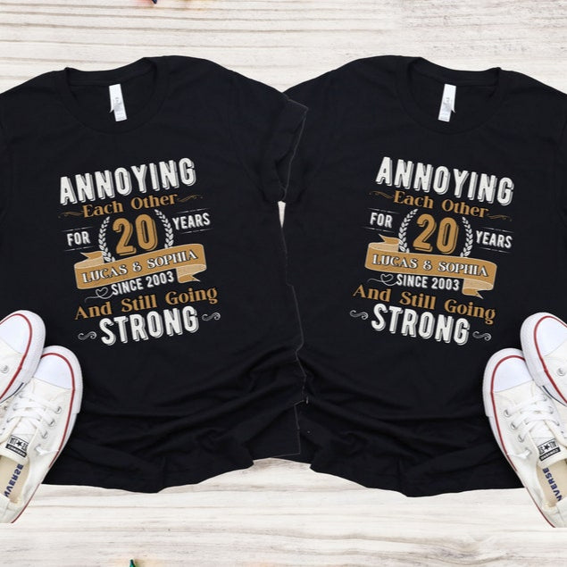 Personalized Anniversary Shirts, Annoying Each Other Since Shirt, Wedding Anniversary Gift, Funny Anniversary Gift, Custom Anniversary Tee