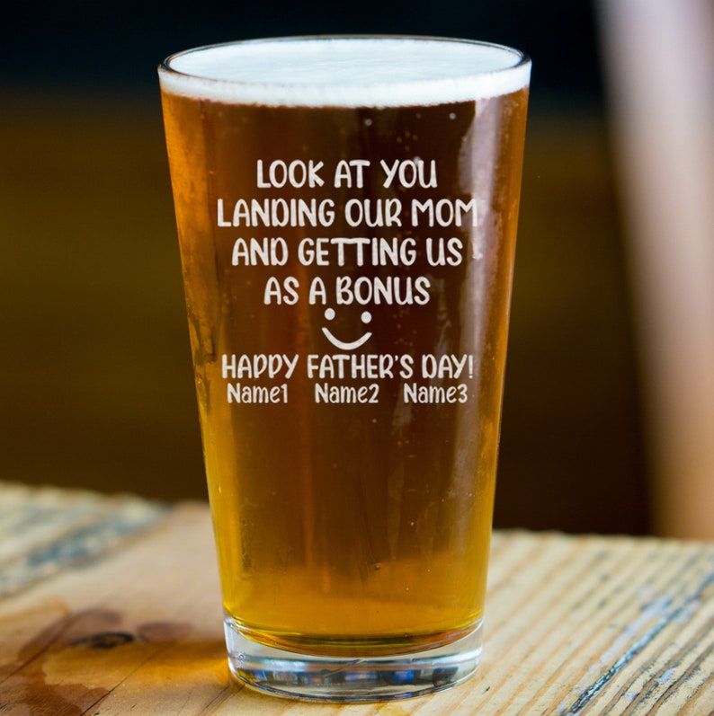 Look At You Landing Our Mom And Getting Us As A Bonus Personalized Beer Pint, Funny Step Dad Father's Day Gift, Special For Best Stepfather