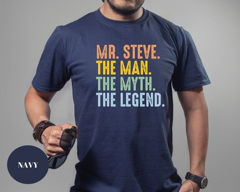 Custom The Man The Myth The Legend Shirt,Personalized Teacher Shirt,Personalized Fathers Day,Male Teacher Gift Idea,Teacher Appreciation Day