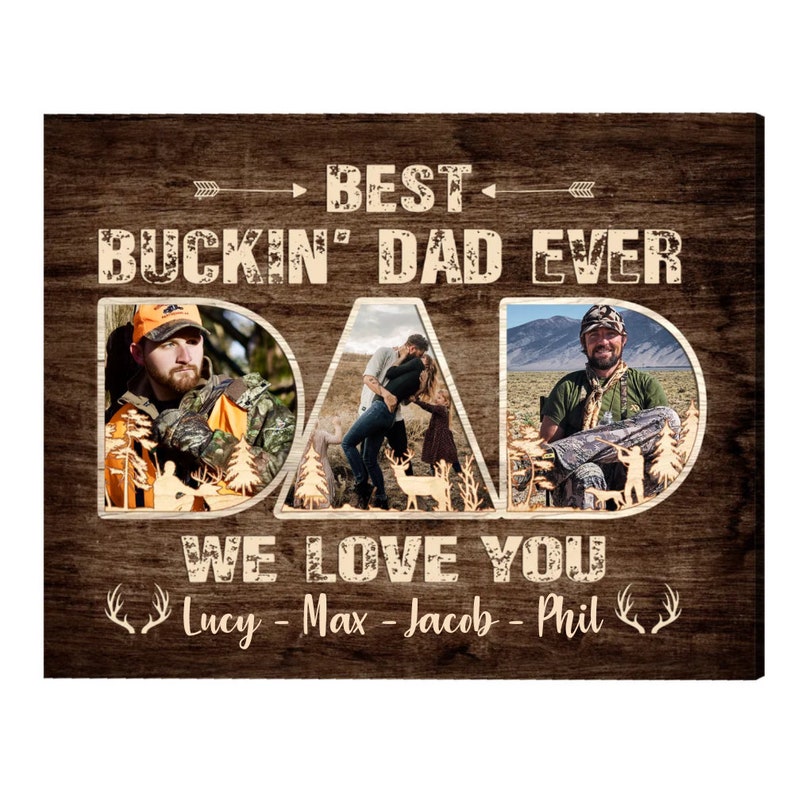 Hunting Dad Photo Canvas, Fathers Day Gifts For Hunter, Deer Hunting Gifts For Dad With Kids Names, Hunting Dad Signs, Best Buckin' Dad Ever