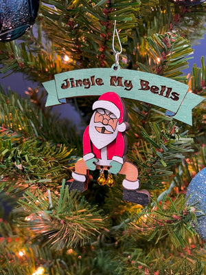 Jingle My Bells - Santa - Funny Christmas Ornament - White Elephant Gifts Funny