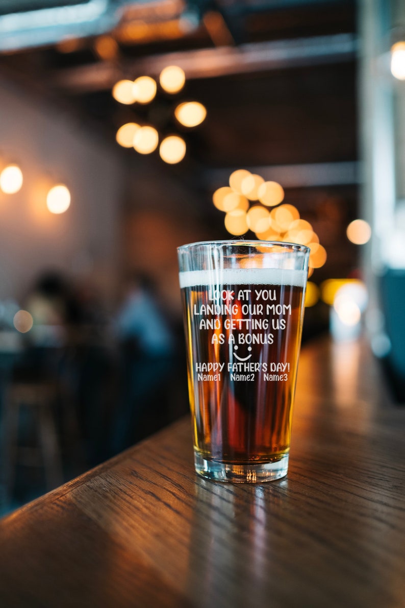 Look At You Landing Our Mom And Getting Us As A Bonus Personalized Beer Pint, Funny Step Dad Father's Day Gift, Special For Best Stepfather